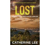 Lost: A Mystery Thriller: 2 (Detective Bonnie Hunter Thrillers)