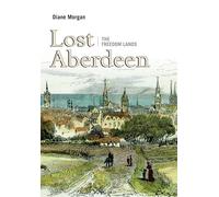 Lost Aberdeen: The Freedom Lands