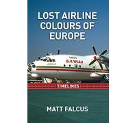 Lost Airline Colours of Europe Timelines