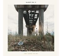 Sleep On It - Lost Along The Way