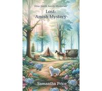 Lost: Amish Mystery: 12 (Ettie Smith Amish Mysteries)