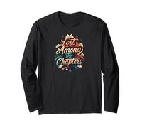 Lost Among The Chapters Book Lover Reading Design Long Sleeve T-Shirt