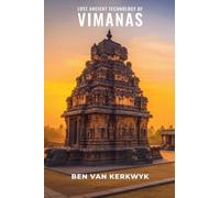 Lost Ancient Technology of Vimanas: 4 (Forbidden History Archive)