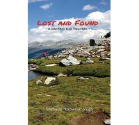 Lost and Found: A John Muir Trail Thru-Hike