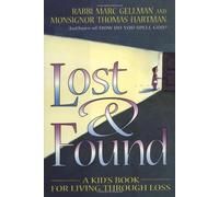 Lost and Found: A Kid's Book for Living Through Loss