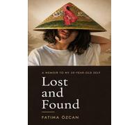 Lost and Found: A memoir to my 30-year-old self