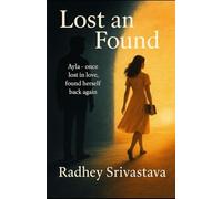 Lost and Found: Ayla Once lost in Love Found herself back again