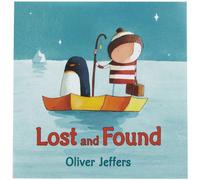 [( Lost and Found )] [by: Oliver Jeffers] [Dec-2005]