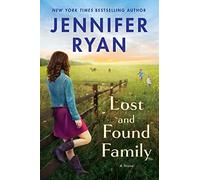 Lost and Found Family: A Novel