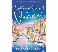 Lost and Found in Venice : The warm and cosy Christmas read of 2024!