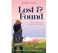 Lost and Found: The Misadventures of a Reluctant Trekker