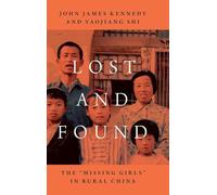 Lost and Found: The "Missing Girls" in Rural China