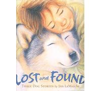 Lost and Found: Three Dog Stories