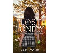 Lost and Lonely: On the Other Side of Alive Part 2
