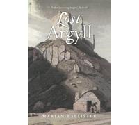 Lost Argyll (Lost History)