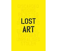 Lost Art: Missing Artworks of the Twentieth Century