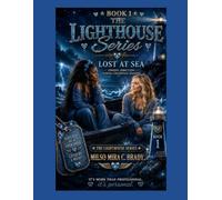 Lost at Sea: Finding Direction During Life's Uncertain Seasons: Book #1- The Lighthouse Series