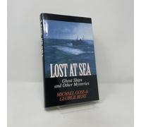 Lost at Sea: Ghost Ships and Other Mysteries Edition: Reprint