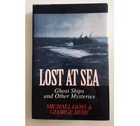 Lost at Sea: Ghost Ships and Other Mysteries Edition: Reprint