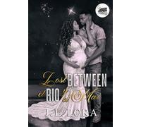 Lost Between El Rio Y El Mar (Ritmo y Deseo)