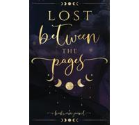 Lost Between the Pages: A Bookworm Reading Log (Cambria Hebert Book Journals)