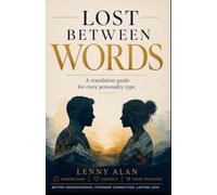Lost Between Words: A Translation Guide For Every Personality Type
