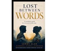Lost Between Words: A Translation Guide For Every Personality Type