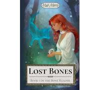 Lost Bones: 1 (The Bone Reader)