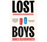 Lost Boys : Undercover in the Manosphere