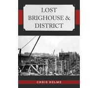 Lost Brighouse & District