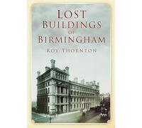 Lost Buildings of Birmingham