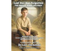 Lost But Not Forgotten: The British Home Children
