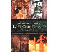 Lost Christianity: A Journey of Rediscovery