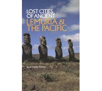 Lost Cities of Ancient Lemuria and the Pacific (Lost Cities Series)
