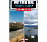 Lost Coast Trail Hiking Guide 2025-2026 (Trailwise: The 2025 Hiking Series)