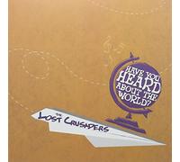 Lost Crusaders, the - Have You Heard About the World? [Vinyl LP] [VINYL]