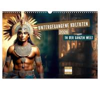 Lost cultures - all over the world UK-Version (Wall Calendar 2026 DIN A3 Landscape), CALVENDO 12 Month Wall Calendar