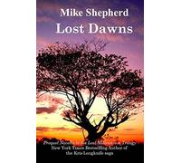 Lost Dawns: Prequel Novella to the Lost Milennium Trilogy