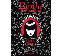 Lost Days – The first book in the cult classic YA graphic novel series (Emily the Strange)
