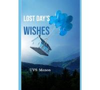 Lost day's Wishes: ( A collection of Poems)