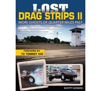 Lost Drag Strips II: More Ghosts of Quarter-Miles Past