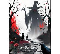 Lost Folklore: Hansel and Grethel