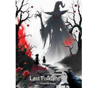 Lost Folklore: Hansel and Grethel