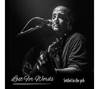 Lost For Words - Settled In The Pub