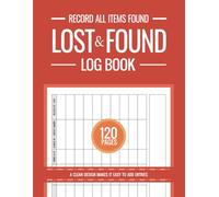 Lost & Found Log Book, Lost and Found Property Log Book: Record All Items & Money Found