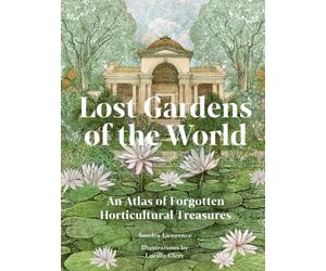 LOST GARDENS OF THE WORLD by LAWRENCE, SANDRA Hardback Self Help Business