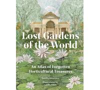 Lost Gardens of the World By Sandra Lawrence Hardcover NEW