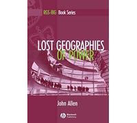 Lost Geographies of Power P: 21 (RGS-IBG Book Series)