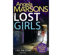 Lost Girls : A fast paced, gripping thriller novel