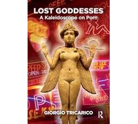 Lost Goddesses: A Kaleidoscope on Porn – Routledge